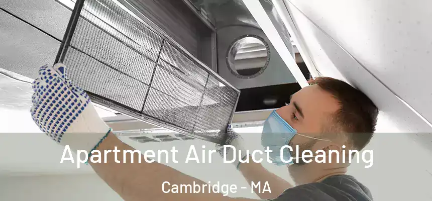  Apartment Air Duct Cleaning Cambridge - MA